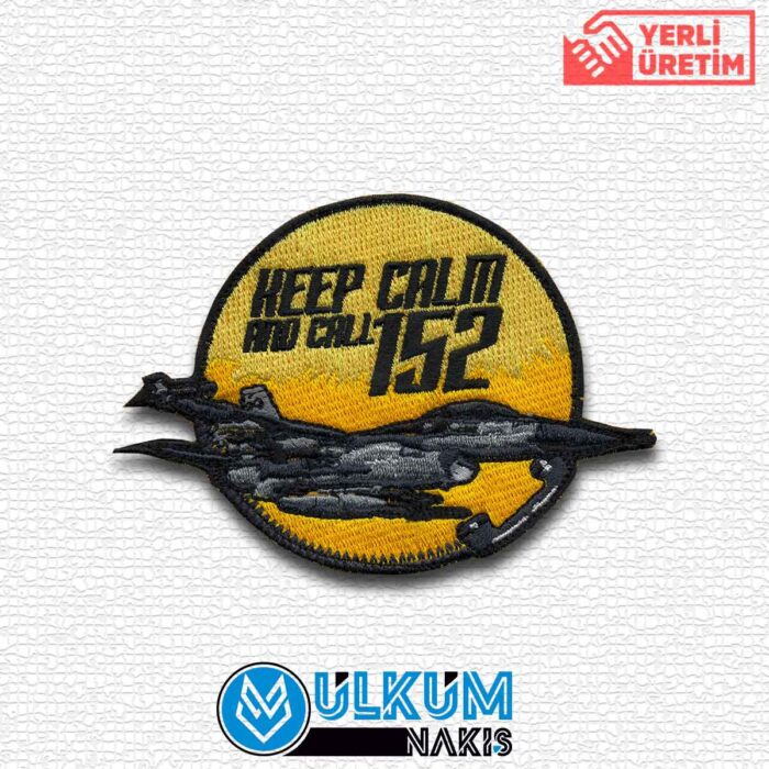 152 Keep Calm And Call Patch